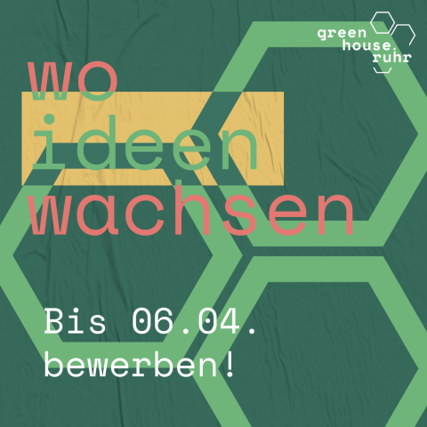 Bewerbung greenhouse.ruhr 2025 Bewerbung greenhouse.ruhr 2025